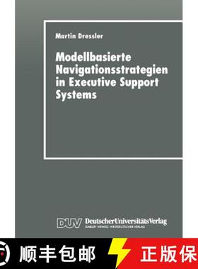【3-4周达】Modellbasierte Navigationsstrategien in Executive Support Systems [9783824420896]