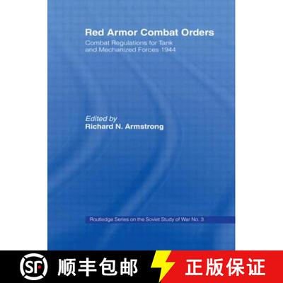 【3-4周达】精装 Red Armour Combat Orders: Combat Regulations for Tank and Mechanised Forces 1944 [9780714634012]