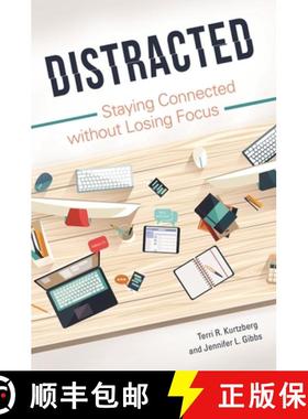 预订 Distracted: Staying Connected without Losing Focus [9781440842955]