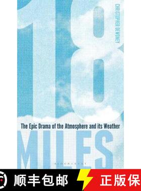 【3-4周达】18 Miles: The Epic Drama of the Atmosphere and its Weather [9781472969897]