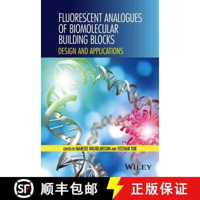 【3-4周达】Fluorescent Analogs Of Biomolecular Building Blo Cks: Design And Applications [Wiley化学化工] [9781118175866]