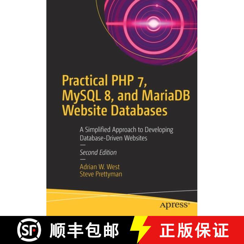 【3-4周达】Practical PHP 7, MySQL 8, and MariaDB Website Databases : A Simplified Approach to Develop... [9781484238424]