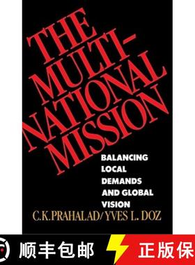 【3-4周达】The Multinational Mission: Balancing Local Demands and Global Vision [9780684871325]