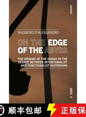 【3-4周达】On the Edge of the Abyss: The Origins of the Shoah in the Debate Between Intentionalist an... [9788869774065]