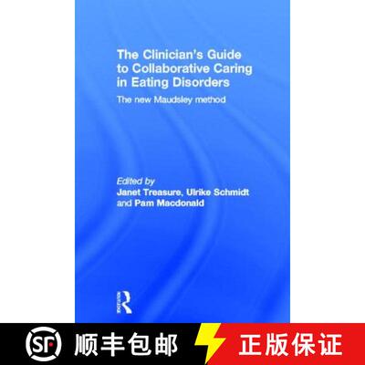 【3-4周达】The Clinician's Guide to Collaborative Caring in Eating Disorders: The New Maudsley Method [9780415484244]