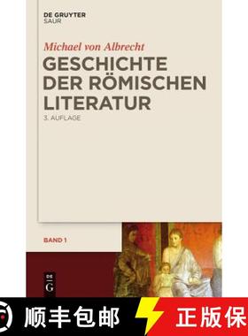 预订 Geschichte Der Romischen Literatur: Von Andronicus Bis Boethius Und Ihr Fortwirken [9783110265255]