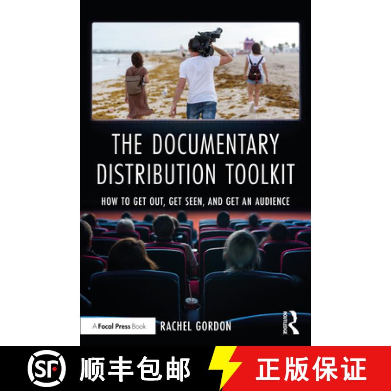 【3-4周达】The Documentary Distribution Toolkit: How to Get Out, Get Seen, and Get an Audience [9780367715458]