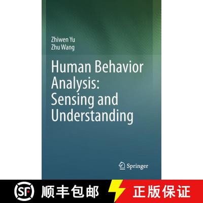 【3-4周达】Human Behavior Analysis: Sensing and Understanding [9789811521119]