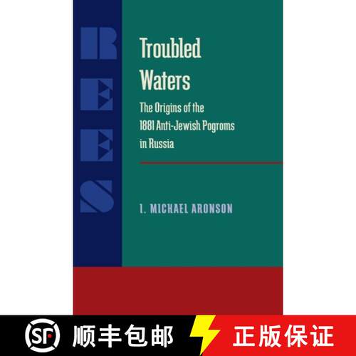 【3-4周达】Troubled Waters: Origins of the 1881 Anti-Jewish Pogroms in Russia [9780822985259]