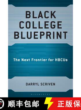 【3-4周达】Black College Blueprint: The Next Frontier for HBCUs [9781666975802]