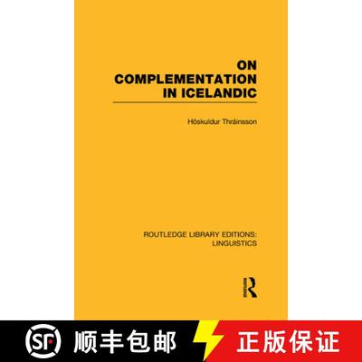 【3-4周达】On Complementation in Icelandic (RLE Linguistics E: Indo-European Linguistics) [9780415727365]