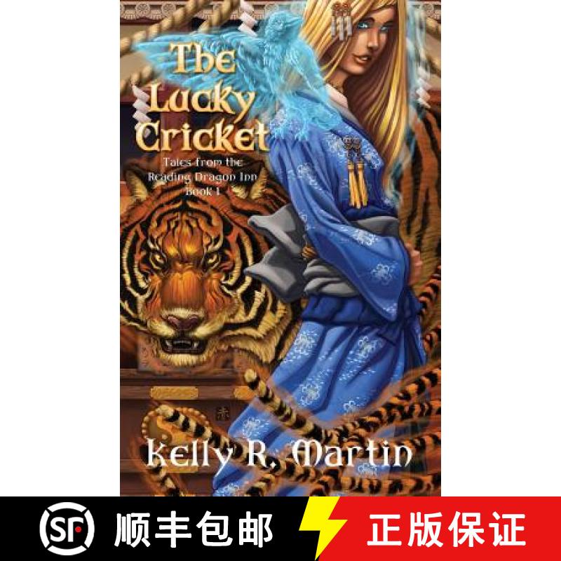 【3-4周达】The Lucky Cricket Tales from the Reading Dragon Inn Book 1 [9780615429168]