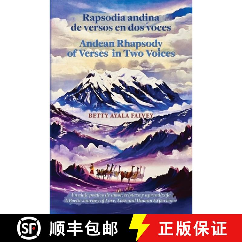 【4周达】Rapsodia andina de versos en dos voces. Andean Rhapsody of Verses in Two Voices: Un viaje po...[9798822949065]
