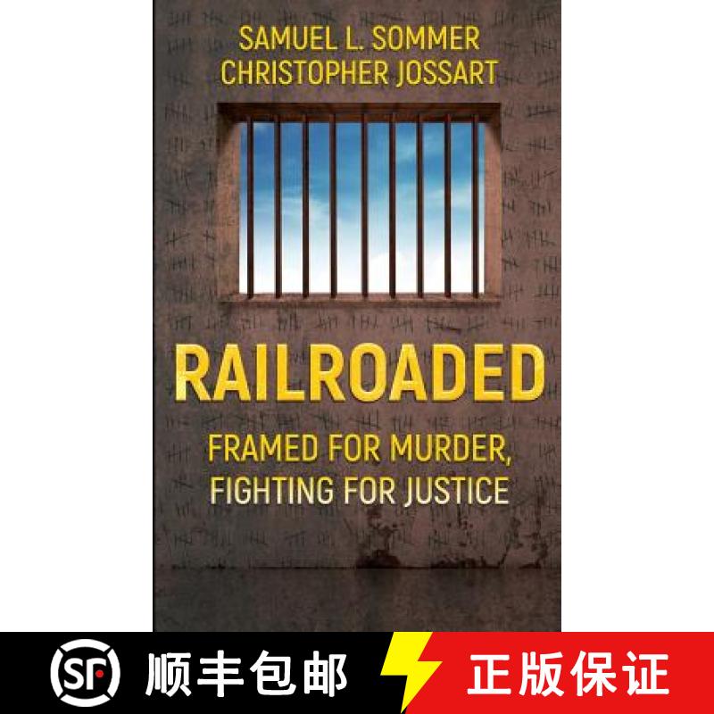 【3-4周达】Railroaded: Framed For Murder, Fighting For Justice [9781948239073]