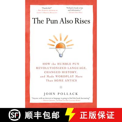【3-4周达】The Pun Also Rises: How the Humble Pun Revolutionized Language, Changed History, and Made ... [9781592406753]