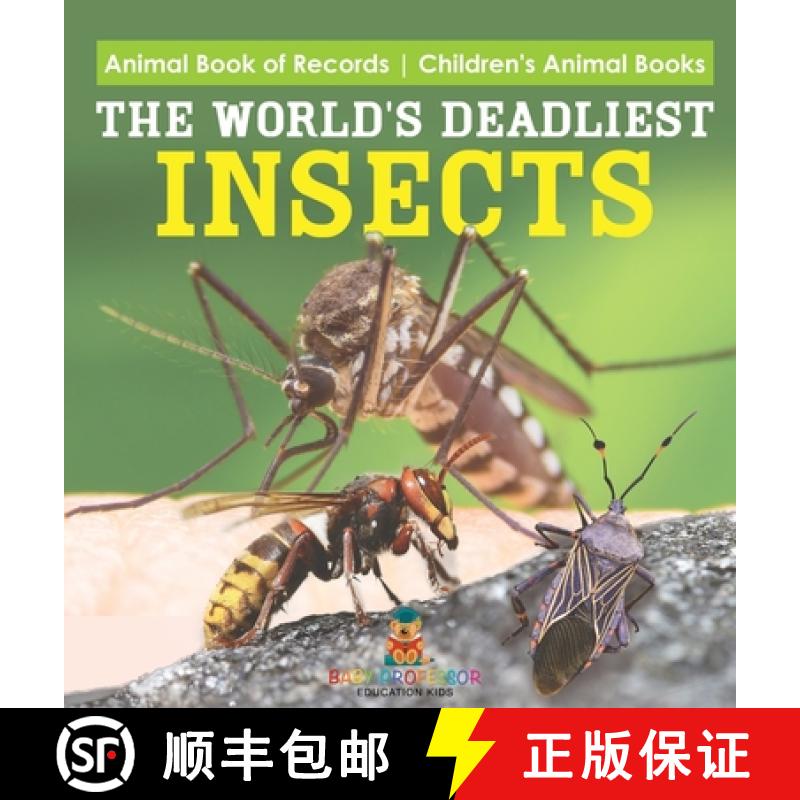 【2-3周达】The World's Deadliest Insects - Animal Book of Records | Children's Animal Books [9798869412287]