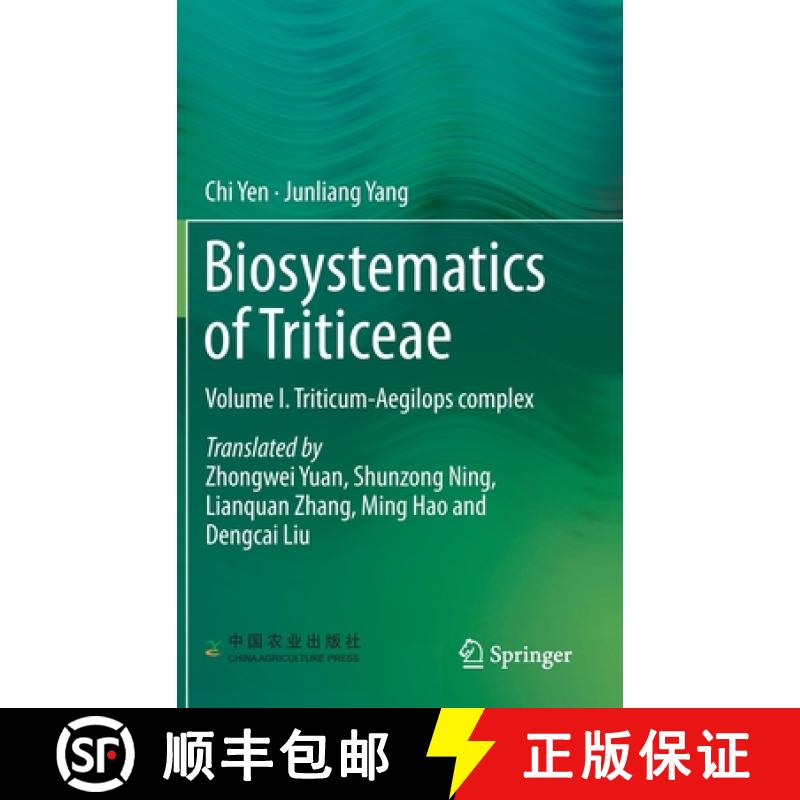 【3-4周达】Biosystematics of Triticeae : Volume I. Triticum-Aegilops complex [9789811399305]