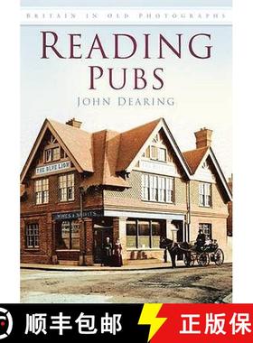 【3-4周达】Reading Pubs: Britain in Old Photographs [9780752452876]