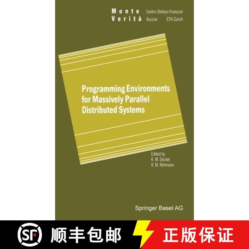 【2-3周达】Programming Environments for Massively Parallel Distributed Systems : Working Conference o... [9783764350901]