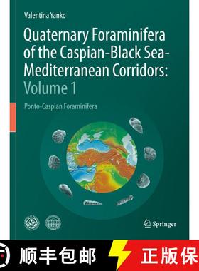 【3-4周达】Quaternary Foraminifera of the Caspian-Black Sea-Mediterranean Corridors: Volume 1: Ponto-... [9783031123764]