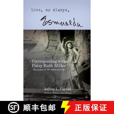 【3-4周达】Love, As Always... Esmeralda - Corresponding with Patsy Ruth Miller, The Gypsy of the Sile... [9798887712901]