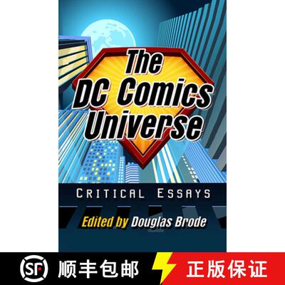 【3-4周达】The DC Comics Universe : Critical Essays [9781476687377]