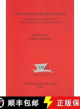 【3-4周达】The Morocco Maritime Survey: An archaeological contribution to the history of the Tangier ... [9781407303703]