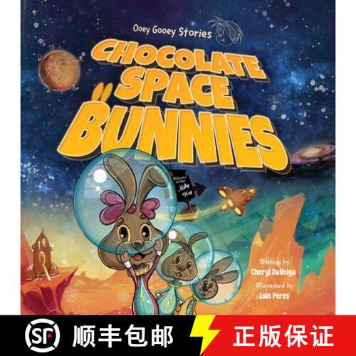 【3-4周达】Chocolate Space Bunnies: A Funny Bunny Space Adventure for Children Ages 4-8 [9781958050057]