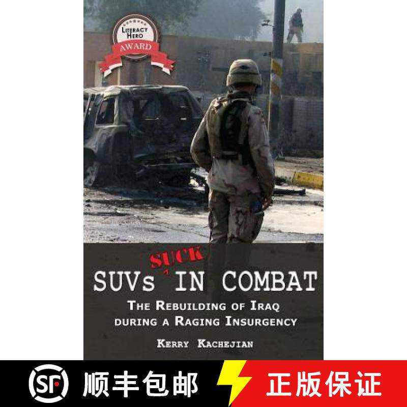 预订 Suvs Suck in Combat: The Rebuilding of Iraq During a Raging Insurgency [9780977788453]