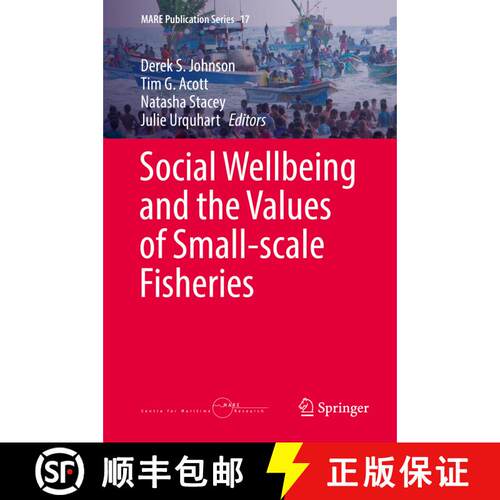 【3-4周达】精装 Social Wellbeing and the Values of Small-scale Fisheries (1st ed. 2018) [9783319607498]