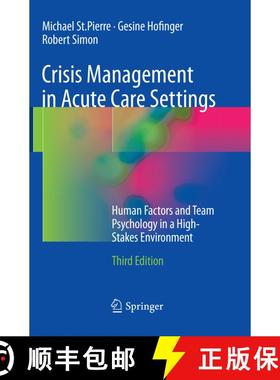 【3-4周达】Crisis Management in Acute Care Settings: Human Factors and Team Psychology in a High-Stak... [9783319823515]