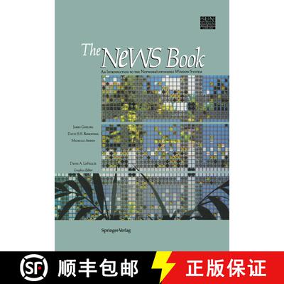 【3-4周达】The NeWS Book: An Introduction to the Network/Extensible Window System [9780387969152]
