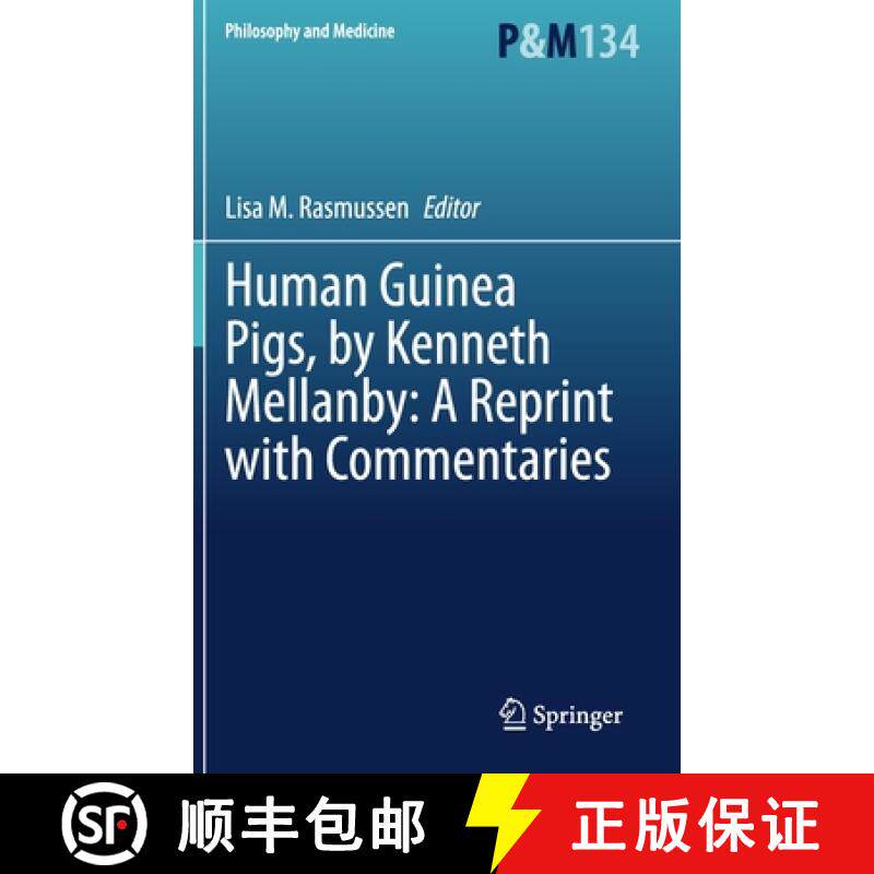 【3-4周达】Human Guinea Pigs, by Kenneth Mellanby: A Reprint with Commentaries [9783030376963]