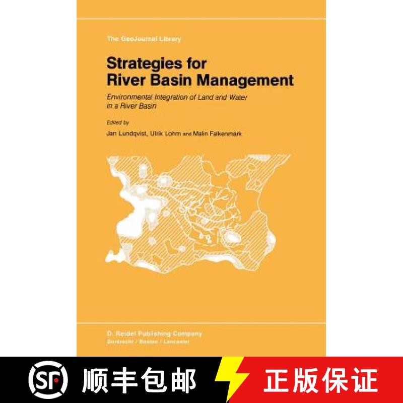 【3-4周达】Strategies for River Basin Management : Environmental Integration of Land and Water in a R... [9789401089104]