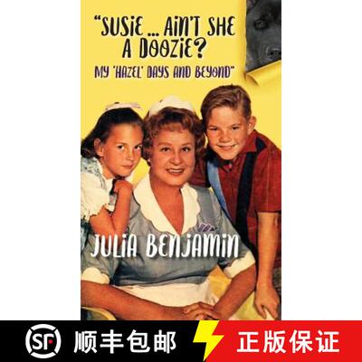 【3-4周达】Susie...Ain't She A Doozie? My 'Hazel' Days and Beyond (hardback) [9781629330785]