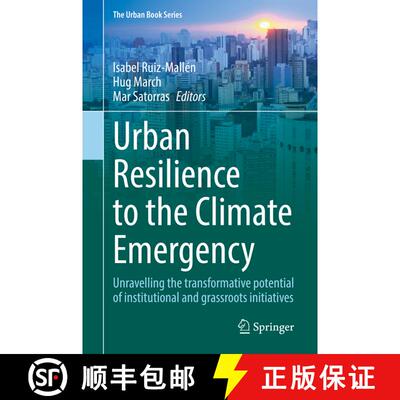 【3-4周达】精装 Urban Resilience to the Climate Emergency : Unravelling the transformative potential ... [9783031073007]