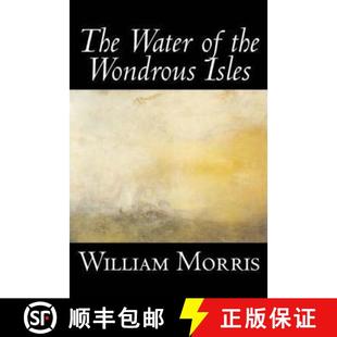 Classics Fantasy Tales Isles Wiliam Wondrous Fiction the 9781598182965 ... The 4周达 Morris Water Fairy