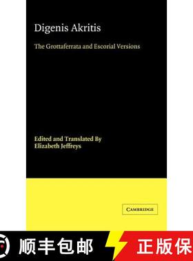 【3-4周达】Digenis Akritis: The Grottaferrata and Escorial Versions - Digenis Akritis: The Grottaferr... [9780521394727]