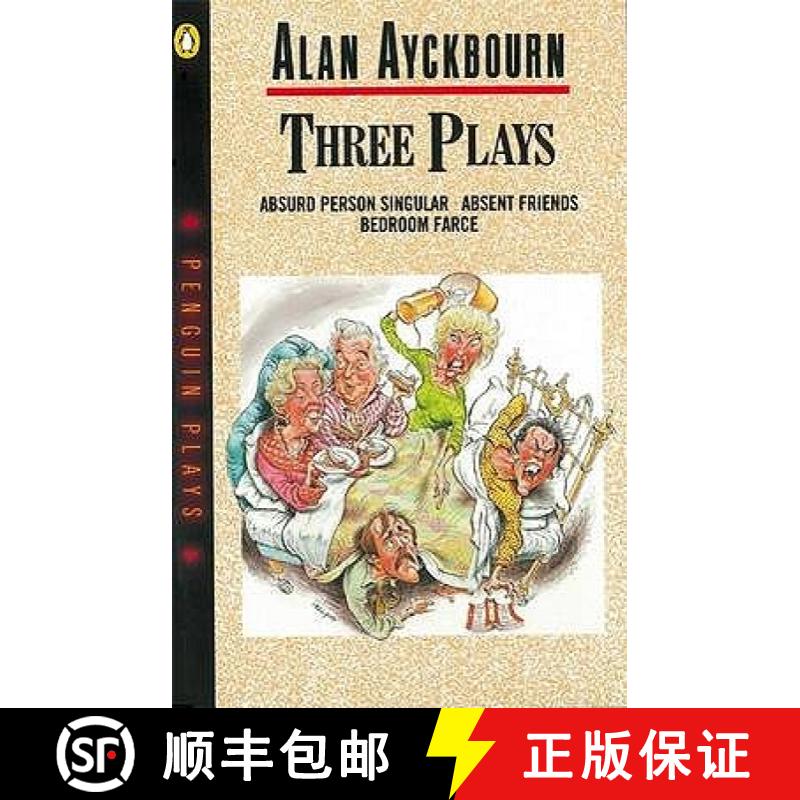 【3-4周达】Three Plays : Absurd Person Singular, Absent Friends, Bedroom Farce [9780140481501]