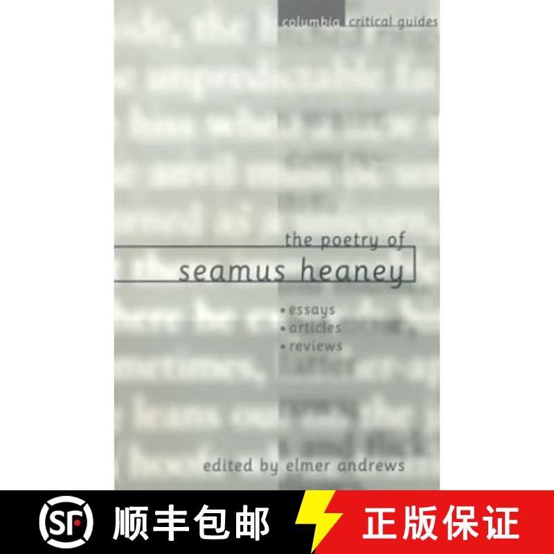 【3-4周达】The Poetry of Seamus Heaney: Essays, Articles, Reviews [9780231119276]