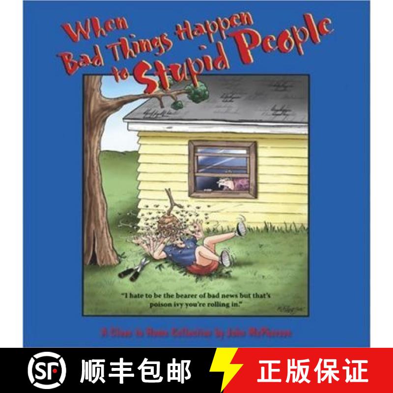 【2-3周达】When Bad Things Happen to Stupid People: A Close to Home Collection [9780740753657]