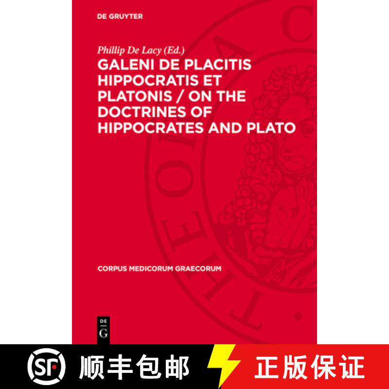 预订 Galeni de Placitis Hippocratis Et Platonis / On the Doctrines of Hippocrates and Plato: Second P... [9783112719862]