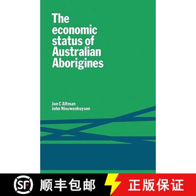 【3-4周达】精装 Economic Status of Australian Aborigines [9780521224215]