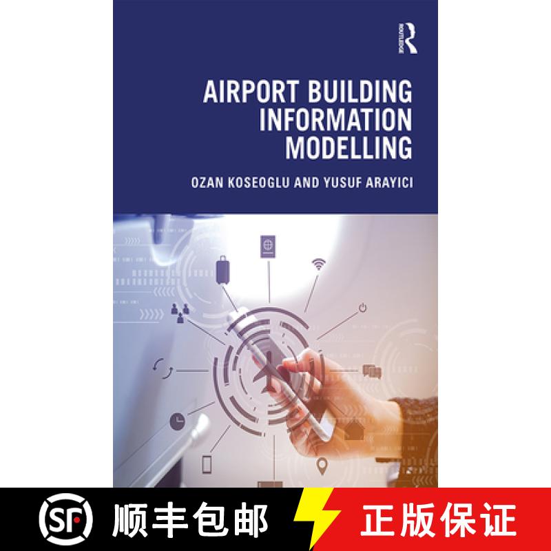 【3-4周达】Airport Building Information Modelling [9781138329331]