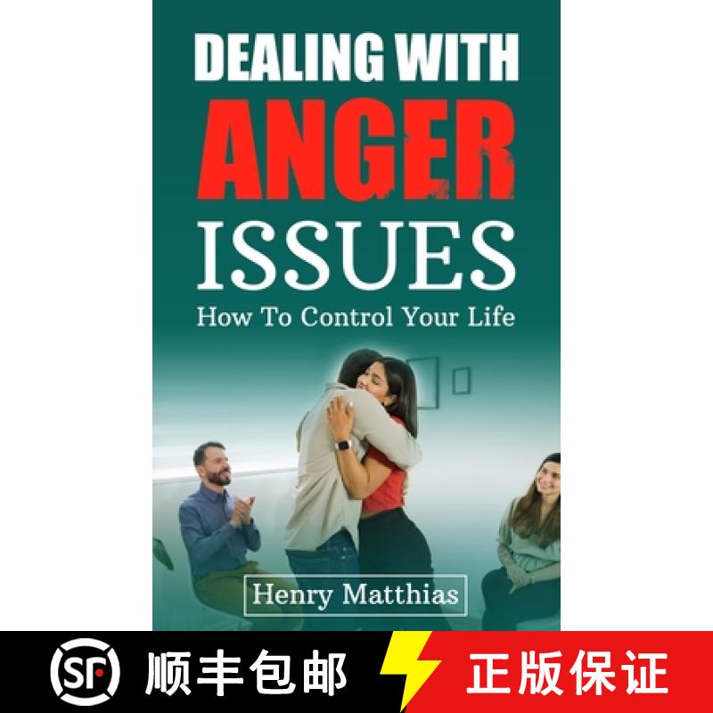 【2-3周达】Dealing with Anger Issues: How To Control Your Life [9781961657045]