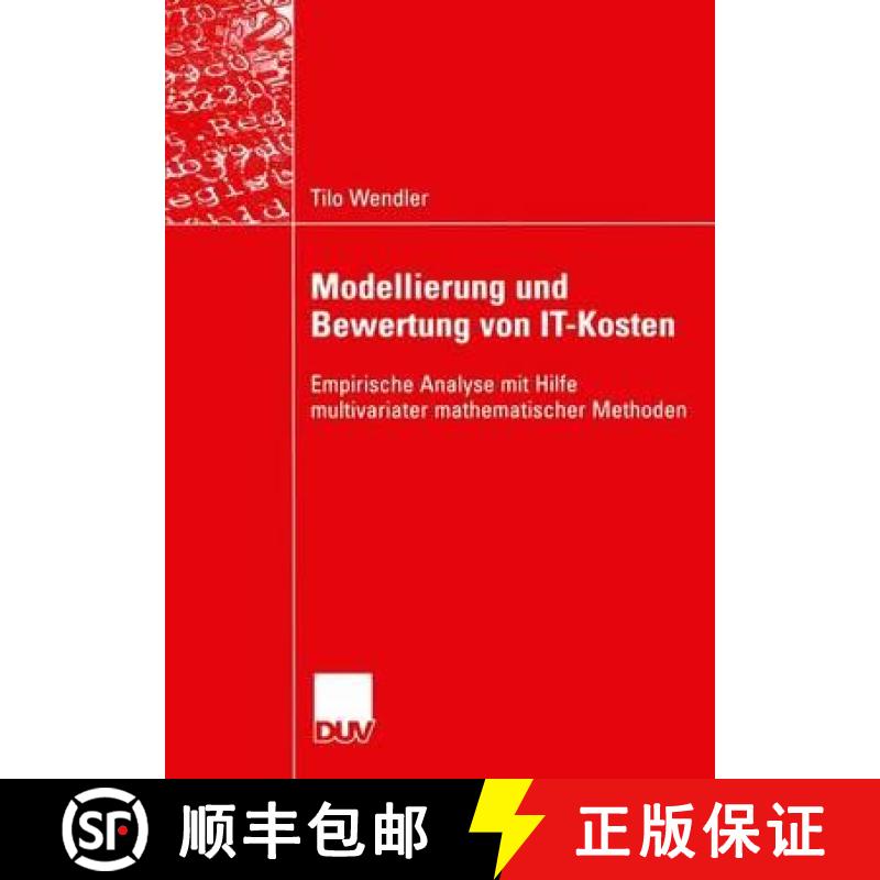 【3-4周达】Modellierung und Bewertung von IT-Kosten : Empirische Analyse mit Hilfe multivariater math... [9783824421770]