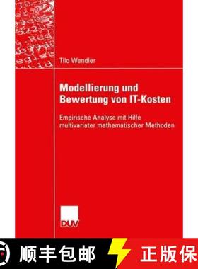 【3-4周达】Modellierung und Bewertung von IT-Kosten : Empirische Analyse mit Hilfe multivariater math... [9783824421770]