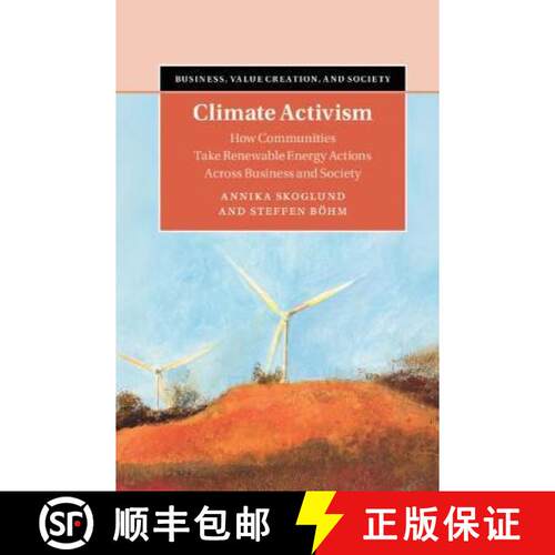 【3-4周达】精装 Climate Activism: How Communities Take Renewable Energy Actions Across Business and S... [9781108482646]