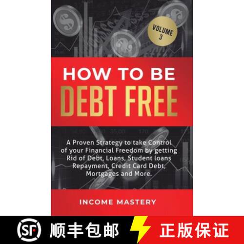 【3-4周达】精装 How to be Debt Free: A proven strategy to take control of your financial freedom by g... [9781647772499]