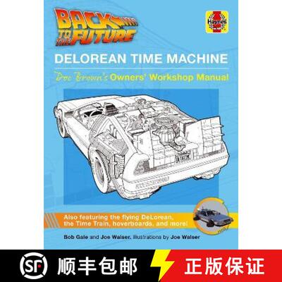 【3-4周达】精装 Back to the Future DeLorean Time Machine: Doc Brown's Owner's Workshop Manual [9781785217333]